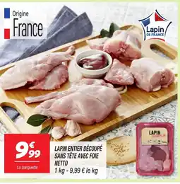 Netto NETTO Lapin entier découpé sans tête avec foie offre