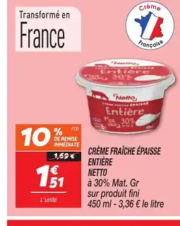 Netto NETTO Crème fraîche épaisse entière offre