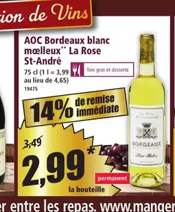 Norma AOC Bordeaux blanc moelleux* La Rose St-André offre