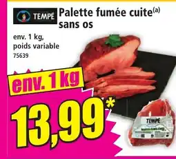 Norma TEMPE Palette fumée cuite sans os offre