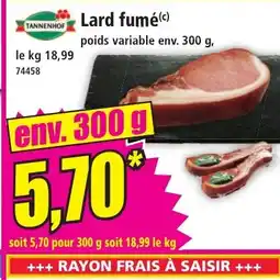 Norma TANNENHOF Lard fumé offre