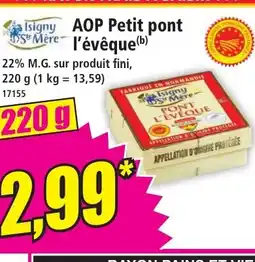 Norma ISIGNY ST MÈRE AOP Petit pont l'évêque offre