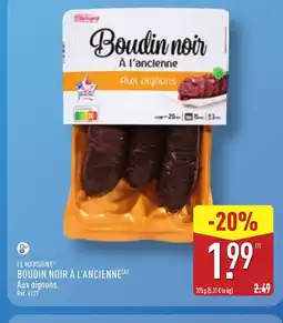 ALDI LE MARSIGNY Boudin noir à l'ancienne(a) offre