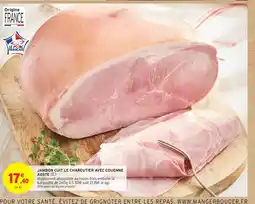 Intermarché Contact AOSTE Jambon cuit le charcutier avec couenne offre