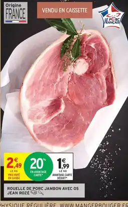 Intermarché Contact JEAN ROZÉ Rouelle de porc jambon avec os offre