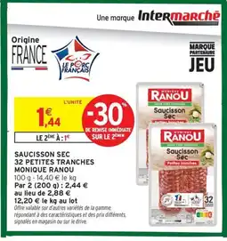 Intermarché Contact MONIQUE RANOU Saucisson sec 32 petites tranches offre