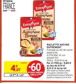 Intermarché Contact ENTREMONT Raclette nature offre