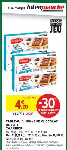 Intermarché Contact CHABRIOR Tableau d'honneur chocolat au lait offre