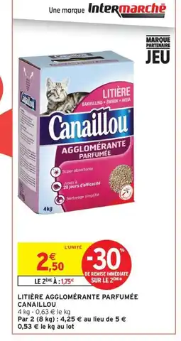 Intermarché Contact CANAILLOU Litière agglomérante parfumée offre