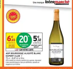 Intermarché Contact Aop bourgogne aligoté blanc expert club offre