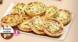 Maximo 8 Tartelettes aux poireaux offre