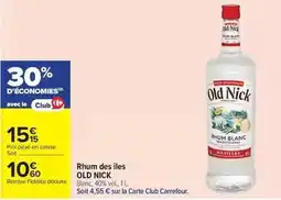 Carrefour Drive Old nick - rhum des iles offre