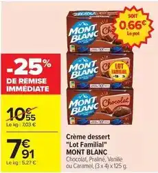Carrefour Drive Mont blanc - crème dessert lot familial offre