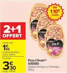 Carrefour Drive Sodebo - pizza l'ovale offre