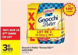 Carrefour Drive Lustucru - gnocchi à poêler format xxl offre