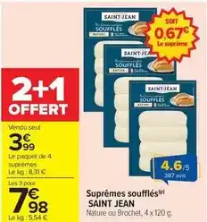 Carrefour Drive Saint jean - suprêmes soufflés offre