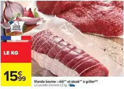 Carrefour Drive Viande bovine: rôti et steak à griller offre
