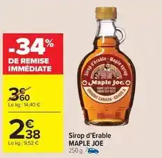 Carrefour Market Maple joe - sirop d'erable offre