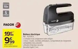 Carrefour Market Fagor - batteur électrique réf. : fg711cgn offre