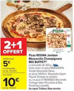 Carrefour Market Mix buffet - pizza regina jambon mozzarella champignons offre