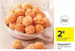 Carrefour Market Chouquettes offre