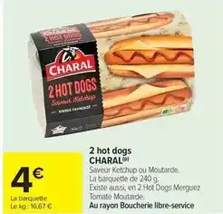 Carrefour Market Charal - 2 hot dogs offre