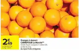 Carrefour Market Carrefour - oranges à dessert le marché offre