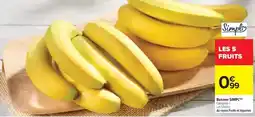 Carrefour Market Simply - banane offre