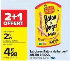 Carrefour Market Justin bridou - saucisson bâtons de berger offre