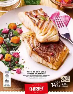 Thiriet Durable - filets de colin (lieu) coupes en portions offre