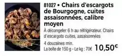 Thiriet Chairs d'escargots de bourgogne, cuites assaisonnées, calibre moyen offre