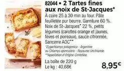 Thiriet Orange - 82044. 2 tartes fines aux noix de st-jacques offre