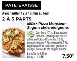 Thiriet Pizza monsieur seguin chèvre/oignons offre