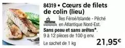 Thiriet Cœurs de filets de colin (lieu) offre