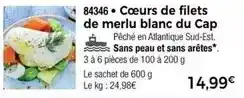 Thiriet Cap - cœurs de filets de merlu blanc du offre