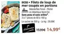 Thiriet Filets de loup de mer coupes en portions offre