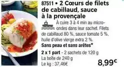 Thiriet Cœurs de filets de cabillaud, sauce à la provençale offre