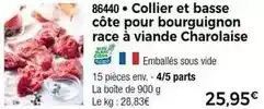 Thiriet Collier et basse côte pour bourguignon race à viande charolaise offre