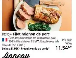 Thiriet Thiriet - filet mignon de porc offre