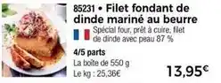 Thiriet Filet fondant de dinde marine au beurre offre