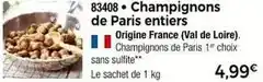Thiriet Champignons de paris entiers offre