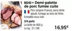 Thiriet Demi-palette de porc fumée cuite offre