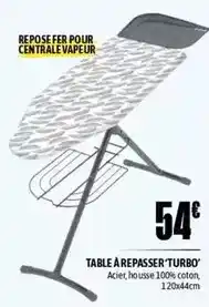 L'incroyable Table à repasser turbo offre