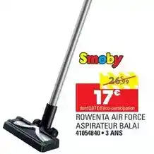 JouéClub Smoby - rowenta air force aspirateur balai 41054840 offre