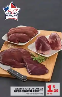 Hyper U Abats foie ou coeur ou rognon de porc offre