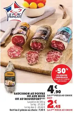 Hyper U Saucisson au poivre ou aux noix ou au roquefort offre