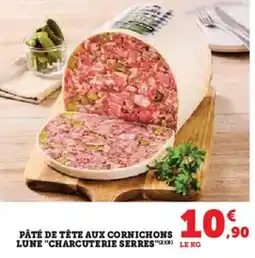Hyper U Pâté de tête aux cornichons lune charcuterie serres offre