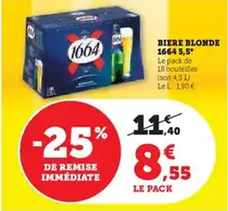 Hyper U Biere blonde 1664 5,5° offre