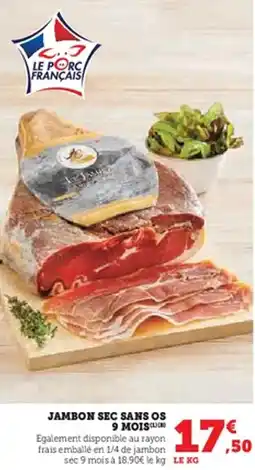 Hyper U Jambon sec sans os 9 mois offre