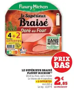 Hyper U Le supérieur braisé fleury michon offre